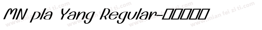 MN pla Yang Regular字体转换